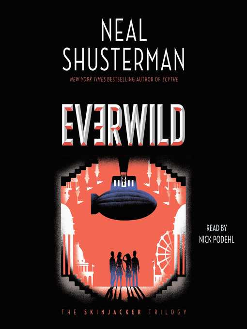 Title details for Everwild by Neal Shusterman - Available